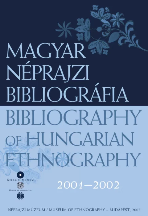 Magyar néprajzi bibliográfia 2001 - 2002