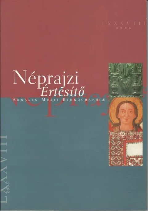 Néprajzi Értesítő 88 (2006)